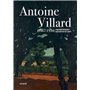 Antoine Villard (1867 - 1934), un Indépendant au service de l'art