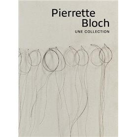 Pierette Bloch - une collection