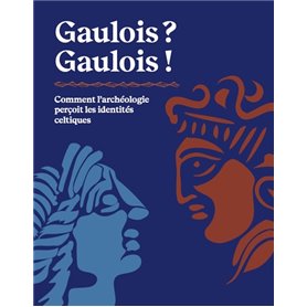 Gaulois ? Gaulois !