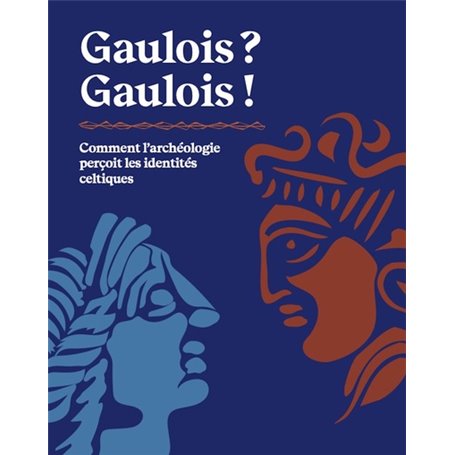 Gaulois ? Gaulois !