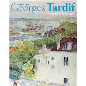 Georges Tardif, architecte du paysage