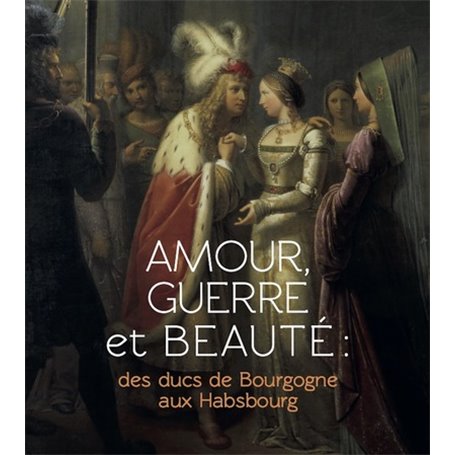 Amour, guerre et beauté