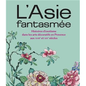 L'Asie fantasmée