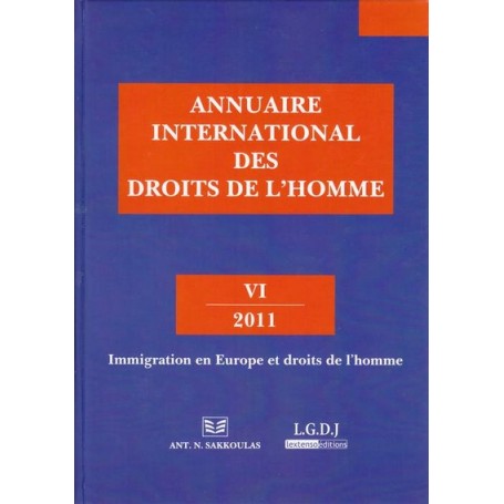 ANNUAIRE INTERNATIONAL DES DROITS DE L'HOMME - VI 2011