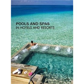 Pools and spas in hotels and resorts