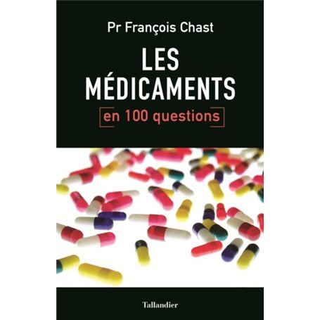 Les médicaments en 100 questions