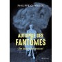 Autopsie des fantômes