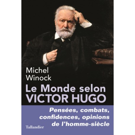 Le monde selon Victor Hugo