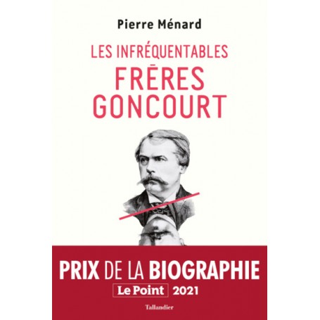 Les infréquentables frères Goncourt