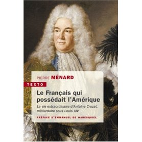 Le français qui possédait l'Amérique