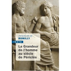 La grandeur de l'homme au siècle de Périclès