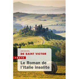 Le roman de l'Italie insolite