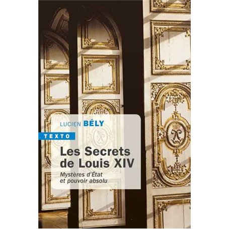 Les secrets de Louis XIV