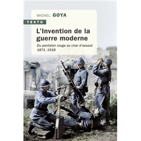 L'Invention de la guerre moderne