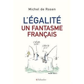 L'égalité, un fantasme français