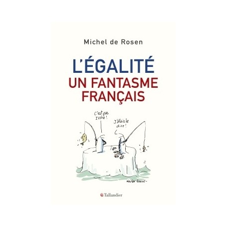 L'égalité, un fantasme français