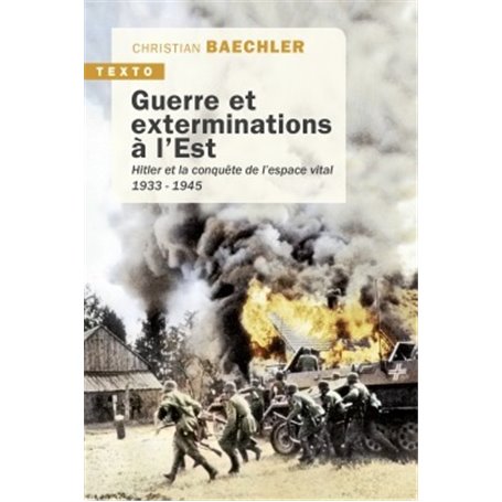 Guerre et exterminations à l'est