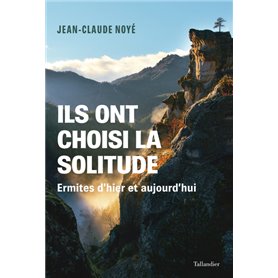 Ils ont choisi la solitude