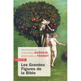 Les grandes figures de la bible