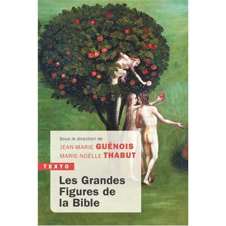 Les grandes figures de la bible