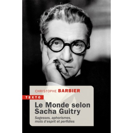 Le monde selon Sacha Guitry