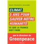 Climat. 5 ans pour sauver notre humanité