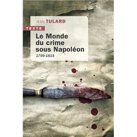 Le monde du crime sous Napoléon