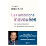 Les ambitions inavouées