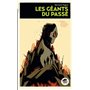 GÉANTS DU PASSÉ (LES)