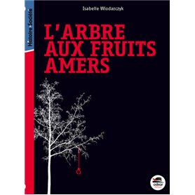 ARBRE AUX FRUITS AMERS (L') - NOUVELLE ÉDITION