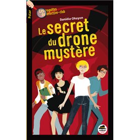 SECRET DU DRONE MYSTÈRE (LE)