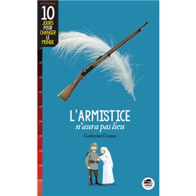 ARMISTICE N'AURA PAS LIEU (L')