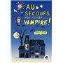 AU SECOURS MON VOISIN EST UN VAMPIRE !