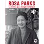 Rosa Parks, la femme qui a changé l'Amérique