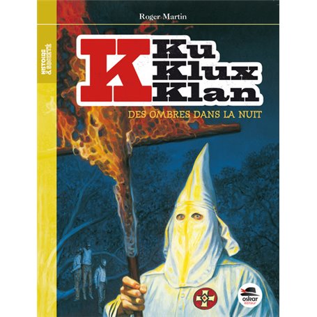 Ku Klux Klan, Des ombres dans la nuit - nouvelle édition