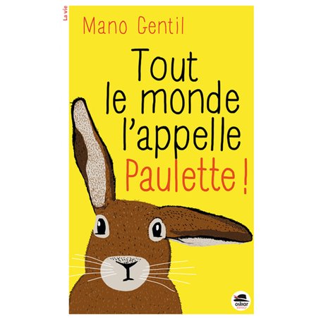 TOUT LE MONDE L'APPELLE PAULETTE