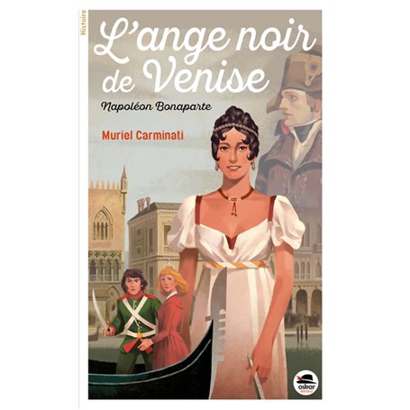 L'Ange noir de Venise, Napoléon Bonaparte