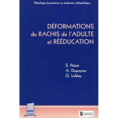 DEFORMATIONS DU RACHIS DE L ADULTE ET REEDUCATION