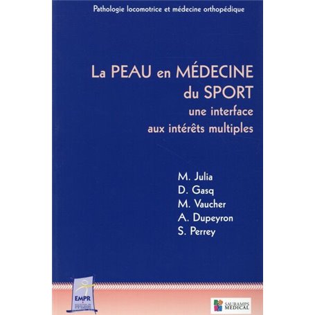 LA PEAU EN MEDECINE DU SPORT- UNE INTERFACE AUX INTERETS MULTIPLES