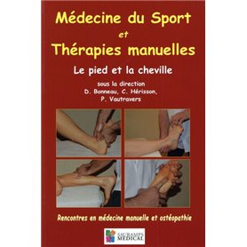 MEDECINE DU SPORT ET THERAPIES MANUELLES- LE PIED ET LA CHEVILLE