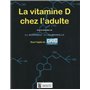 LA VITAMINE D CHEZ L ADULTE