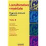 LES MALFORMATIONS CONGENITALES. DIAGNOTIC ANTENATAL ET DEVENIR TOME 8