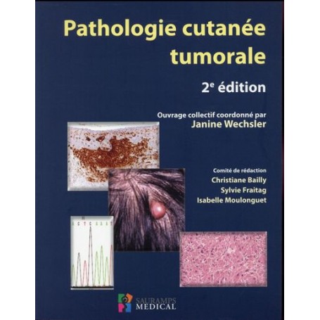 PATHOLOGIE CUTANEE TUMORALE 2E ED