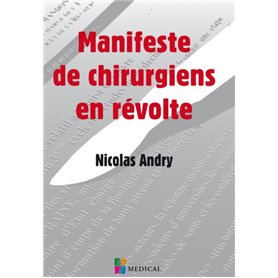 MANIFESTE DE CHIRURGIENS EN REVOLTE