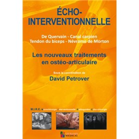 ECHO-INTERVENTIONNELLE - LES NOUVEAUX TRAITEMENTS EN OSTEO-ARTICULAIRE