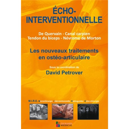 ECHO-INTERVENTIONNELLE - LES NOUVEAUX TRAITEMENTS EN OSTEO-ARTICULAIRE