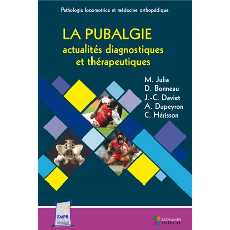 LA PUBALGIE - ACTUALITES DIAGNOSTIQUES ET THERAPEUTIQUES