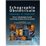 ECHOGRAPHIE OBSTETRICALE. DEPISTAGE ET DIAGNOSTIC T2-MORPHOLOGIE NORMALE & ANORM