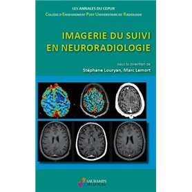 IMAGERIE DU SUIVI EN NEURORADIOLOGIE