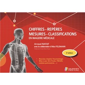 CHIFFRES-REPERES-MESURES- CLASSIFICATION EN IMAGERIE MEDICALE 3ED